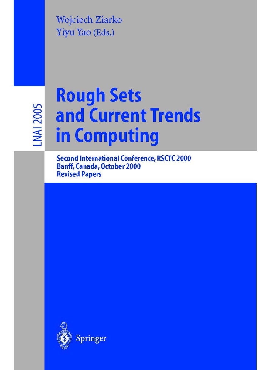 Rough Sets and Current Trends in Computing: Second International Conference, RSCTC 2000 Banff, Canada, October 16-19, 2000 Revised Papers 