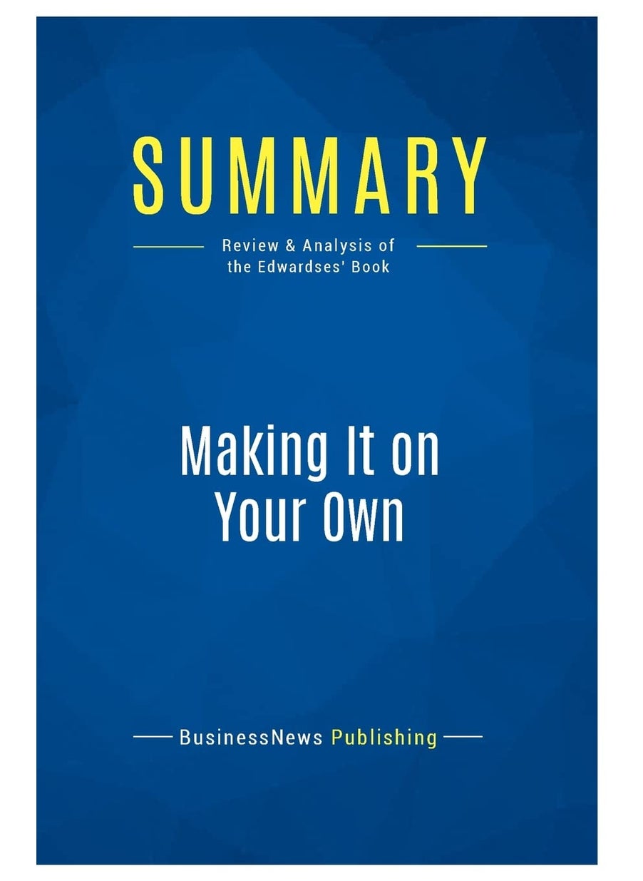 Summary: Making It on Your Own: Review and Analysis of the Edwardses' Book  - Image 1