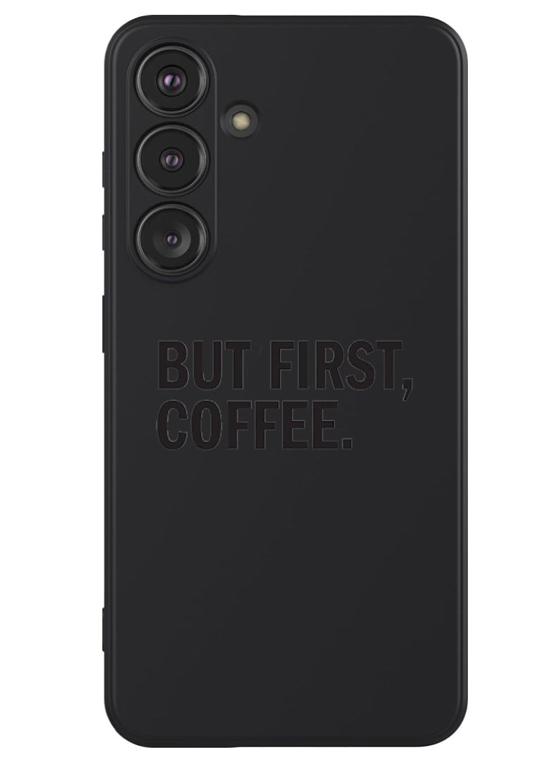 Theodor Protective Slim Fit Case Liquid Silicone Cover with Full Body Protection Anti-Scratch Shockproof Case For Samsung Galaxy S24 Plus (Black) - Coffee First - Image 1