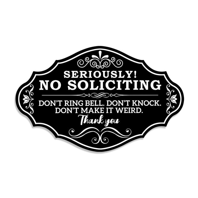 Maoerzai No Soliciting Sign for House Home Door Funny Personalized Signs for Home Front Door Seriously Dont Knock or Ring Doorbell Sign 8 x 5 Inch