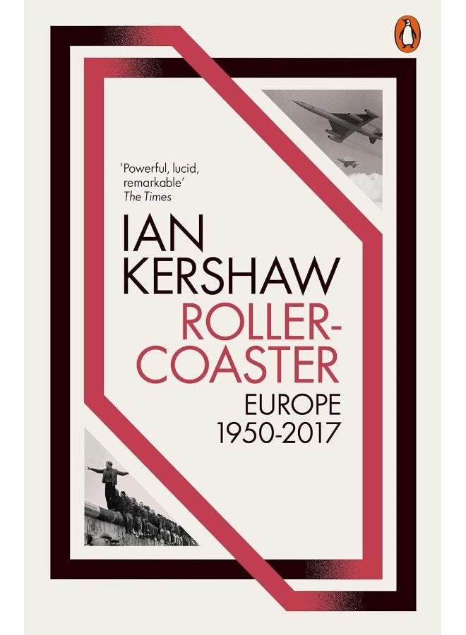 Roller-Coaster: Europe, 1950-2017 