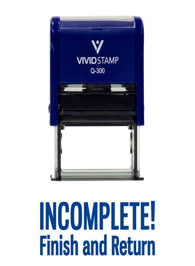 Vivid Stamp Incomplete Finish and Return Teacher Self Inking Rubber Stamp (Blue Ink) - Large - Image 2