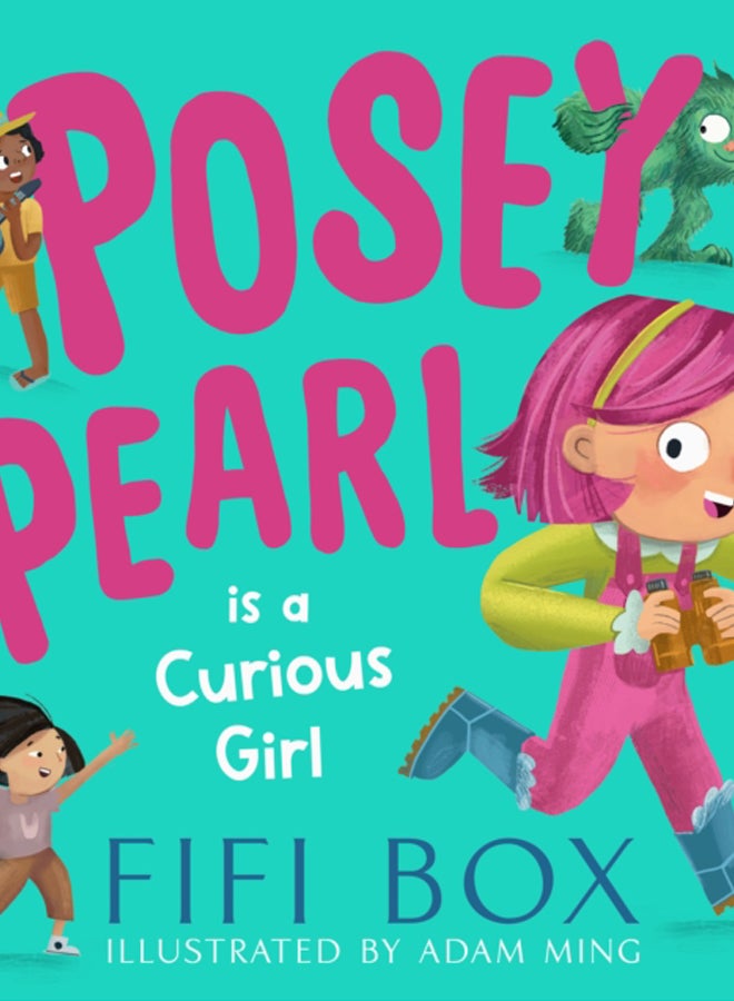 Posey Pearl is a Curious Girl