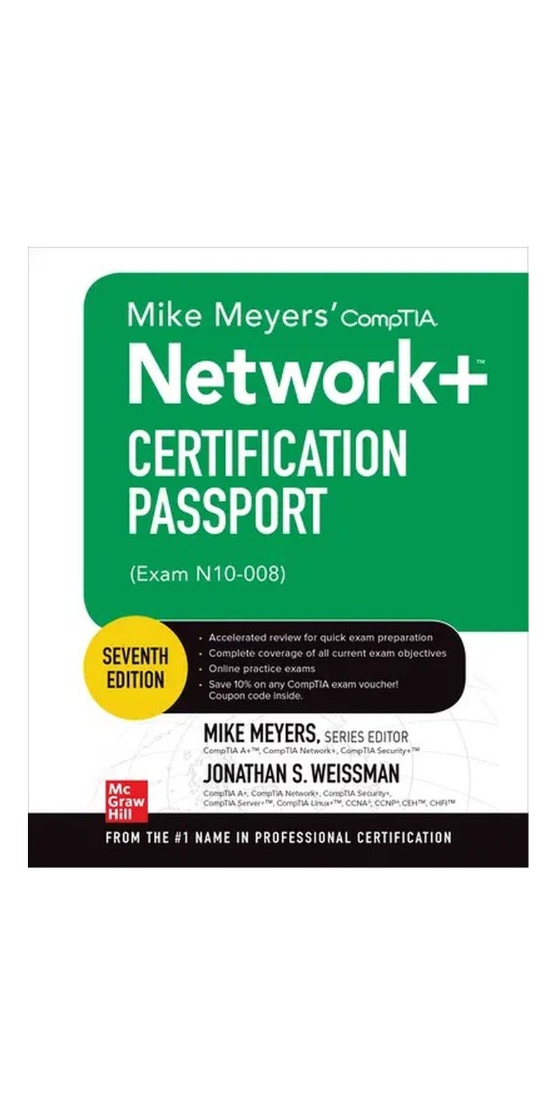 Mike Meyers' CompTIA Network+ Certification Passport, Seventh Edition (Exam N10-008) | Authored by Mike Meyers, Jonathan S. Weissman | Paperback | Published by McGraw-Hill Education