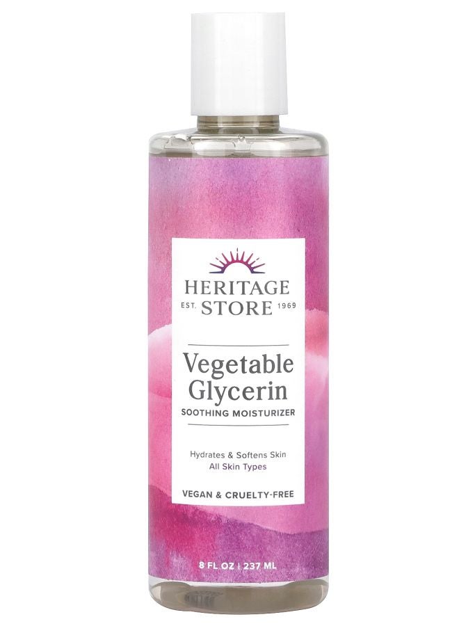 Vegetable Glycerin Soothing Moisturizer All Skin Types 8 fl oz (237 ml)