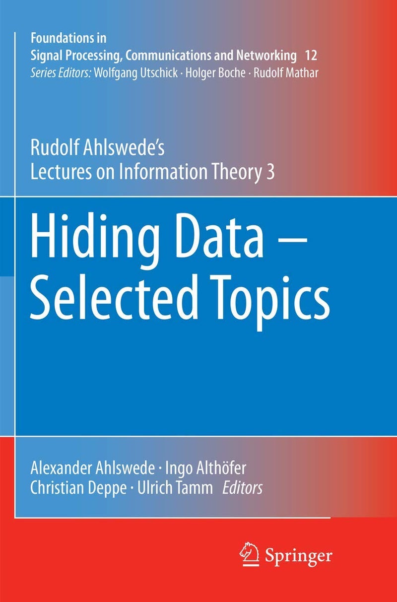 Hiding Data - Selected Topics: Rudolf Ahlswede's Lectures on Information Theory 3 