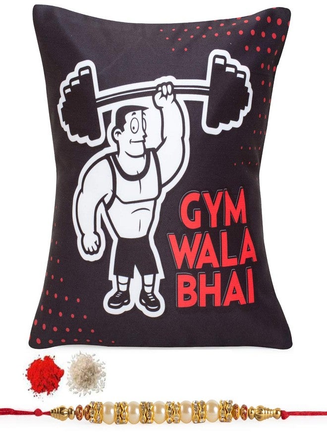 Kaameri Bazaar Rakhi Gift for Brother, Gym wala bhai Quote Printed Cushion with Filler, Rakhi for Brother, Roli & Greeting Card - Raksha bandhan Gift for Brother bhai Men - Image 1