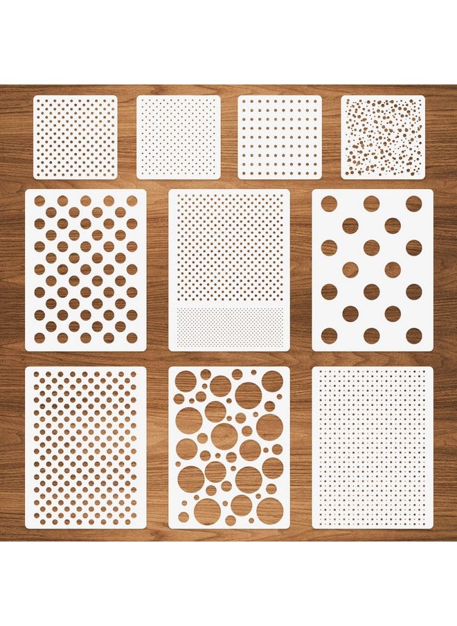 Dots Stencils, 10 Pcs Mixed Media Assorted Size Polka Dot Stencils Repeating Reusable Cluttered Circle Stencils For Painting On Wood Furniture Pillow Wall Scrapbook Card Making Diy Craft (A4 & 6"X6")