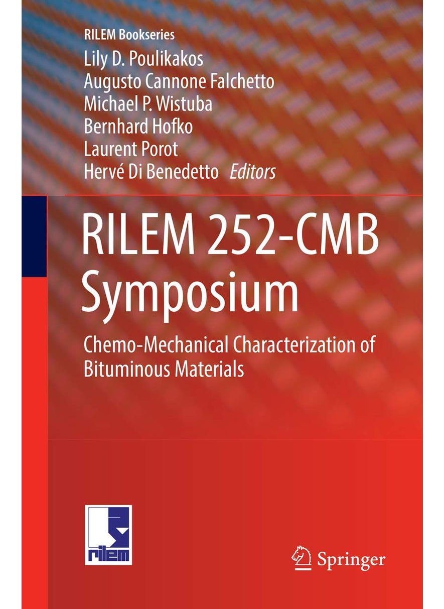 RILEM 252-CMB Symposium: Chemo-Mechanical Characterization of Bituminous Materials 