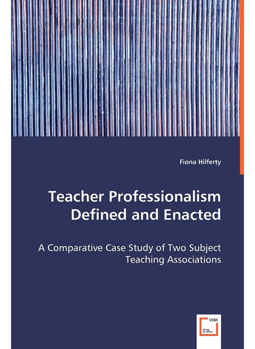 Teacher Professionalism Defined and Enacted - A Comparative Case Study of Two Subject Teaching Associations  - Image 1