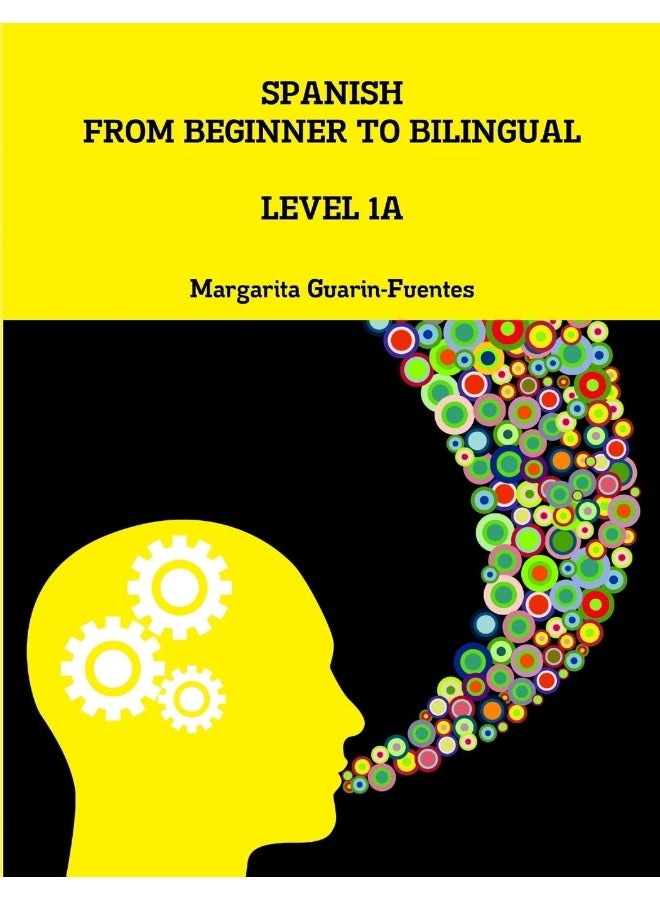 Spanish: From Beginner to Bilingual, Level 1A - Image 1