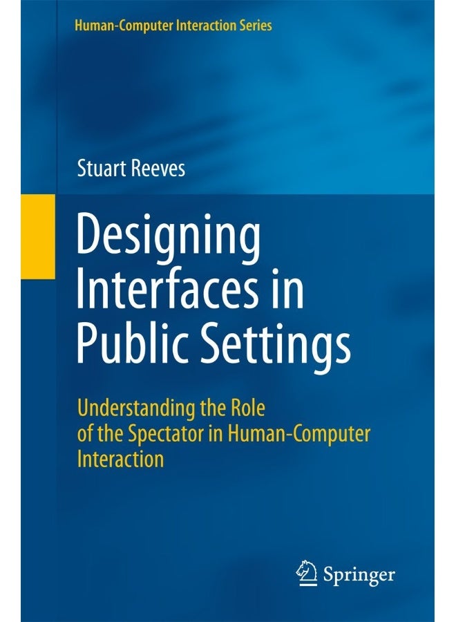 Designing Interfaces in Public Settings: Understanding the Role of the Spectator in Human-Computer Interaction