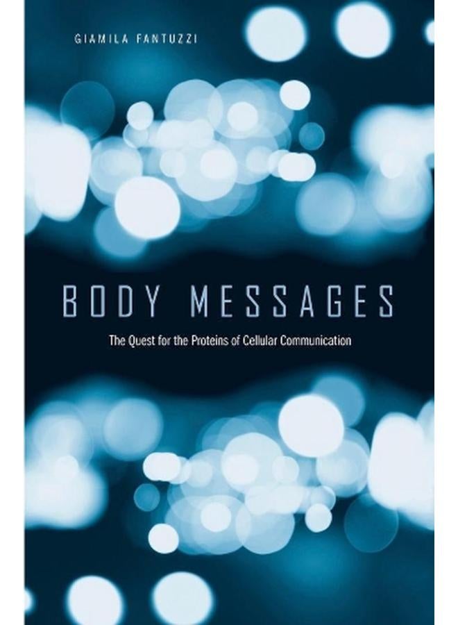 Body Messages: The Quest for the Proteins of Cellular Communication 