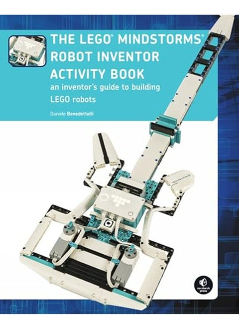 The Lego Mindstorms Robot Inventor Activity Book A Beginners Guide To Building And Programming Leg