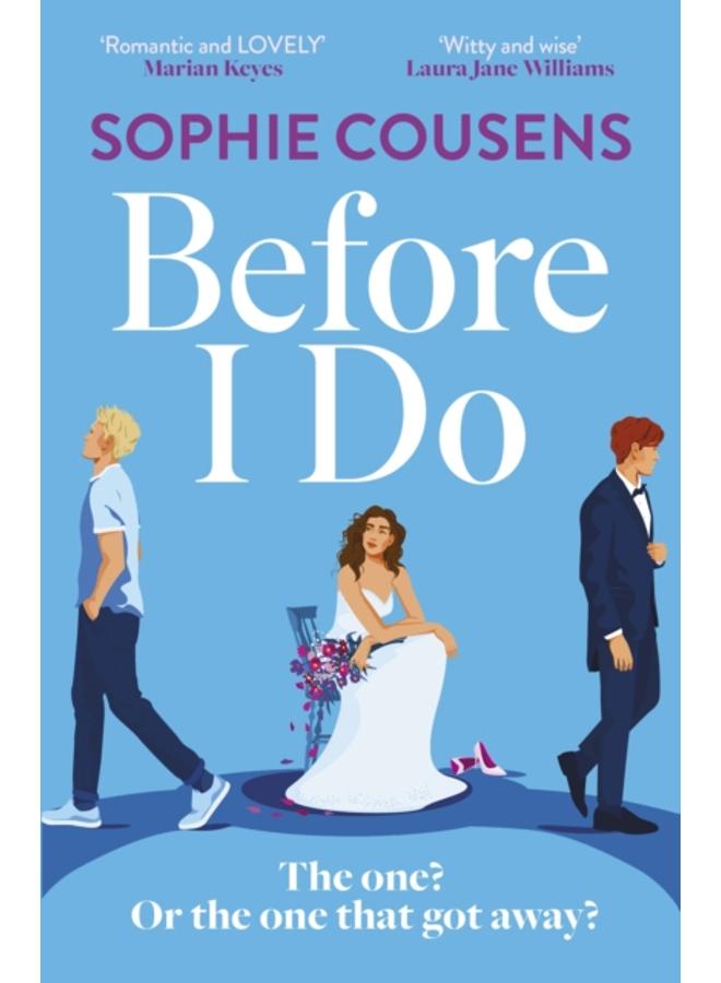 Before I Do : a funny and unexpected love story from the author of THIS TIME NEXT YEAR