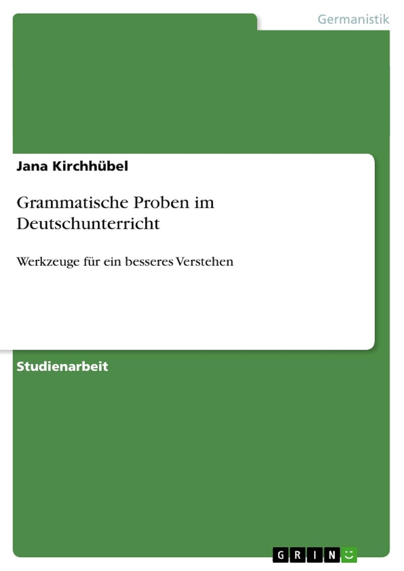 Grammatische Proben im Deutschunterricht: Werkzeuge für ein besseres Verstehen