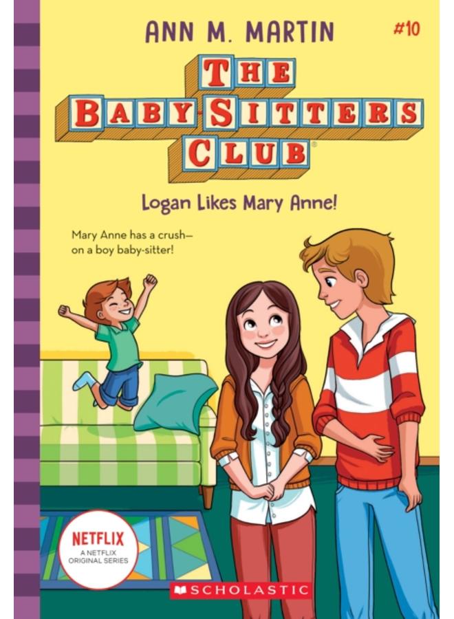 The Babysitters Club #10: Logan Likes Mary Anne! (b&w) 