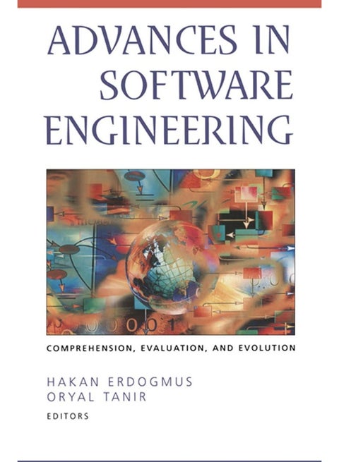 Advances in Software Engineering: Comprehension, Evaluation, and Evolution