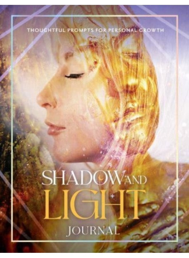 Shadow and Light Journal Thoughtful prompts for self growth - Paperback