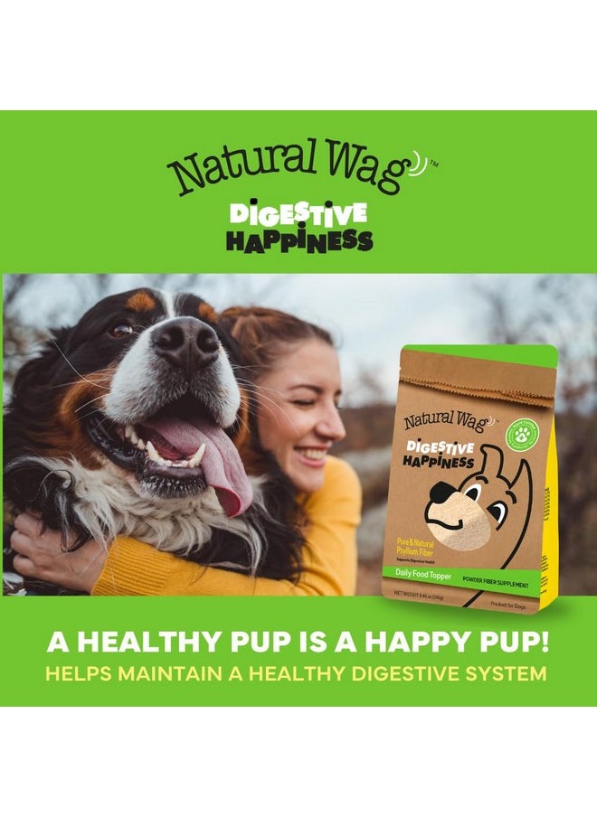 Natural Wag Digestive Happiness For Digestion & General Health Supplement For Dogs - Psyllium Husk Fiber - Relieve Digestive Conditions, Optimize Stool, And Improve Health