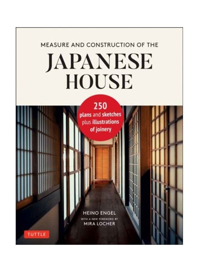 Measure and Construction of the Japanese House: 250 Plans and Sketches Plus Illustrations of Joinery - Image 3