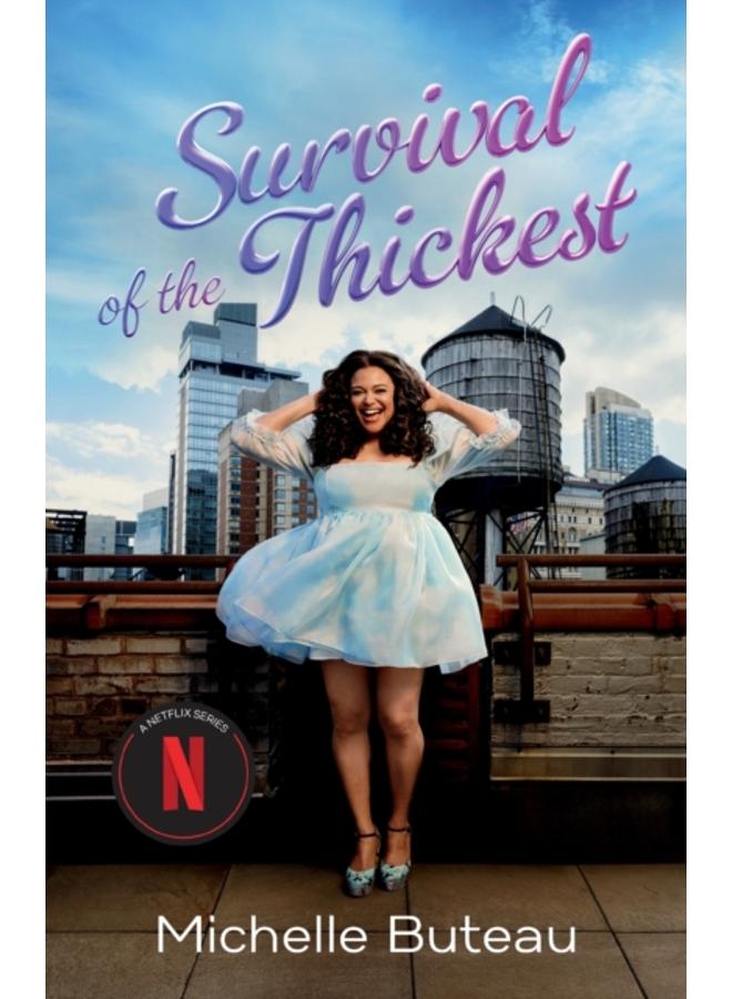 Survival of the Thickest : Essays 