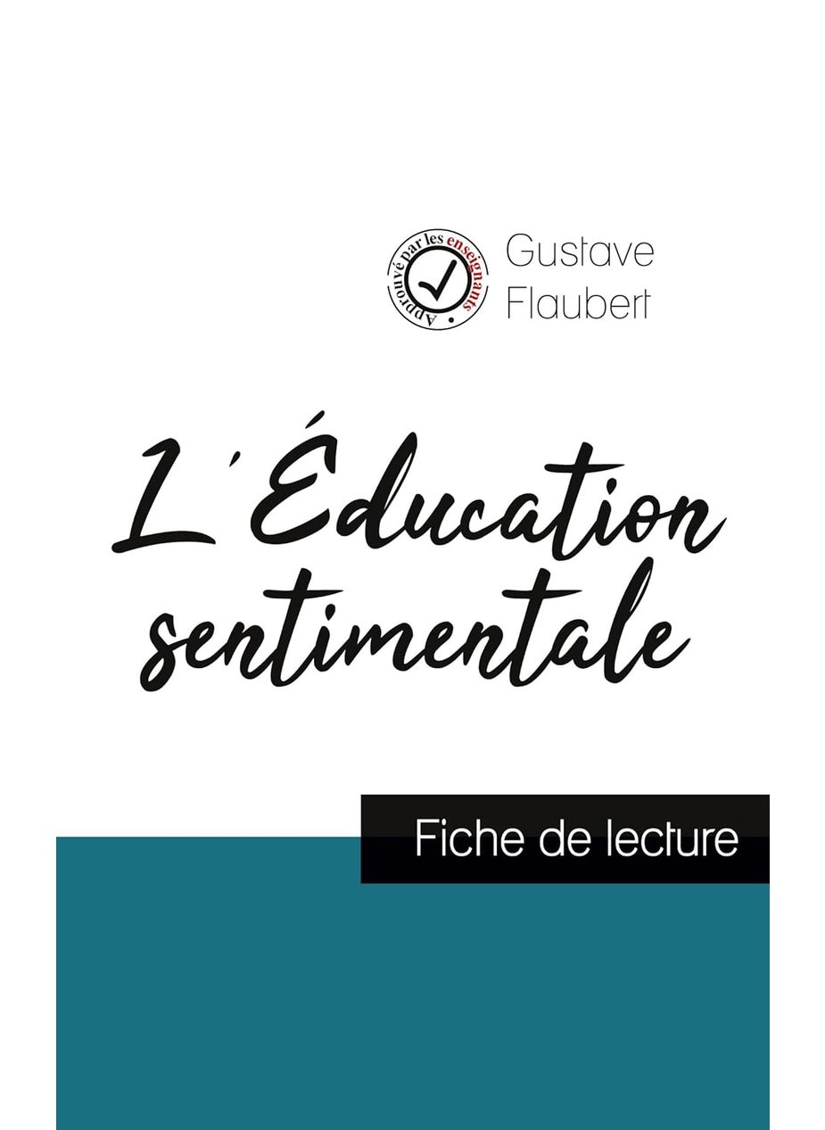 L'Éducation sentimentale de Flaubert (fiche de lecture et analyse complète de l'oeuvre)  - Image 1