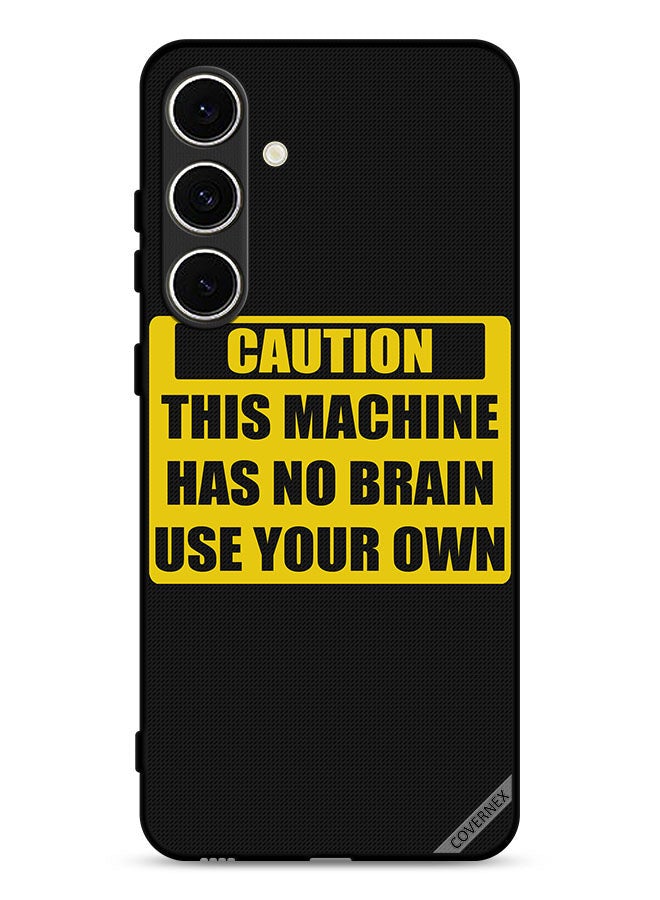 Covernex Samsung Galaxy A36 5G Protective Case Cover Caution This Machine Has No Brain Use Your Own - Image 1