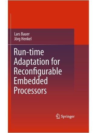 Run-time Adaptation for Reconfigurable Embedded Processors - pzsku/Z106B7F7E1A1F4854E131Z/45/1747921925/2fe4d504-c689-4f4f-bbea-5bb8c32a5c8a