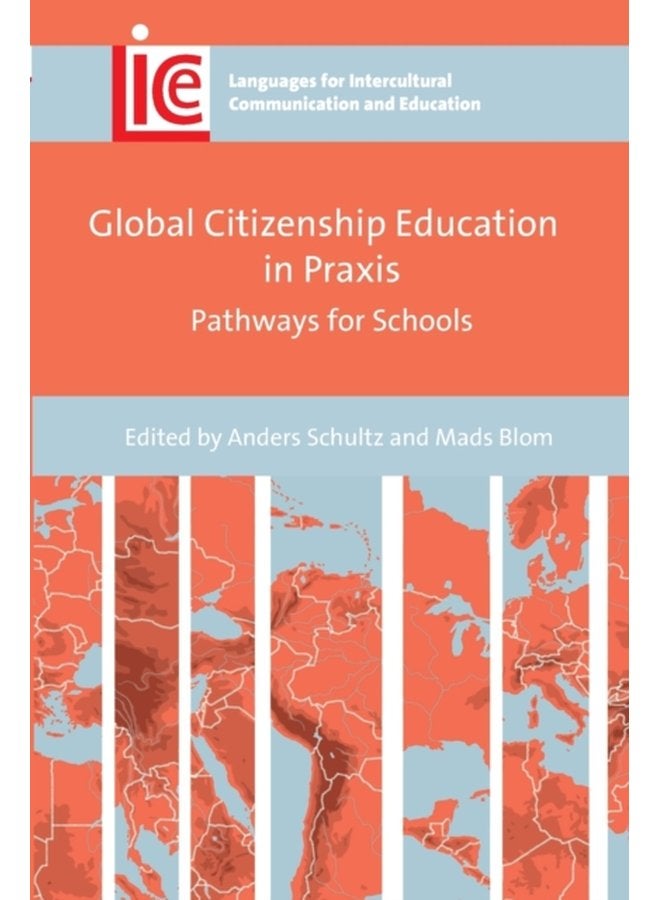 Global Citizenship Education in Praxis Pathways for Schools - Paperback