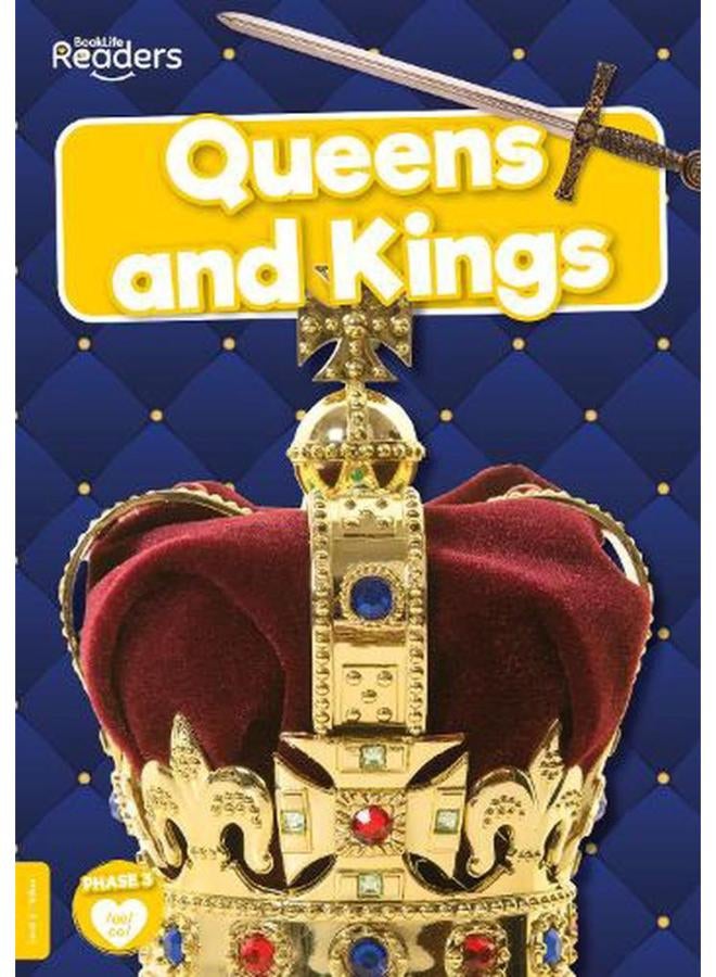 Queens and Kings BookLife Readers Non - Fiction - Yellow Ed 1