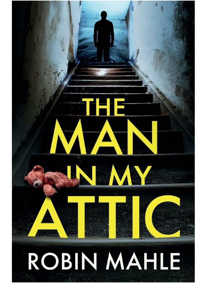 JOFFE BOOKS LTD The Man in my Attic: An absolutely addictive psychological thriller with a jaw-dropping twist  - Image 1