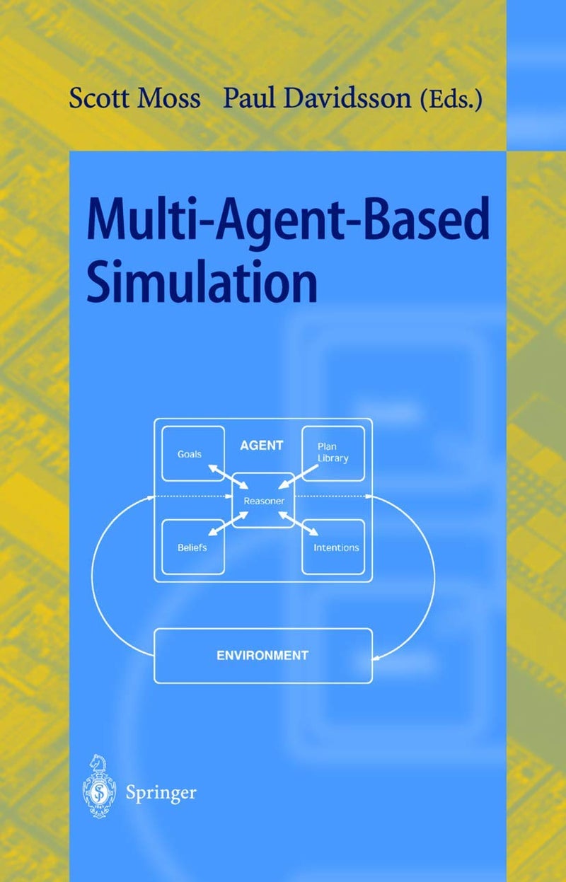 Multi-Agent-Based Simulation: Second International Workshop, MABS 2000, Boston, MA, USA, July 2000; Revised and Additional Papers
