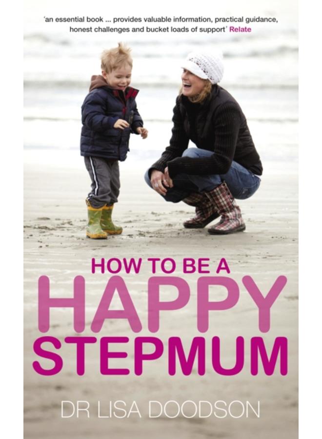 How to be a Happy Stepmum