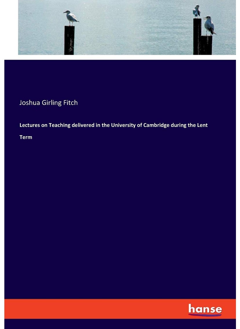 Lectures on Teaching delivered in the University of Cambridge during the Lent Term  - Image 1
