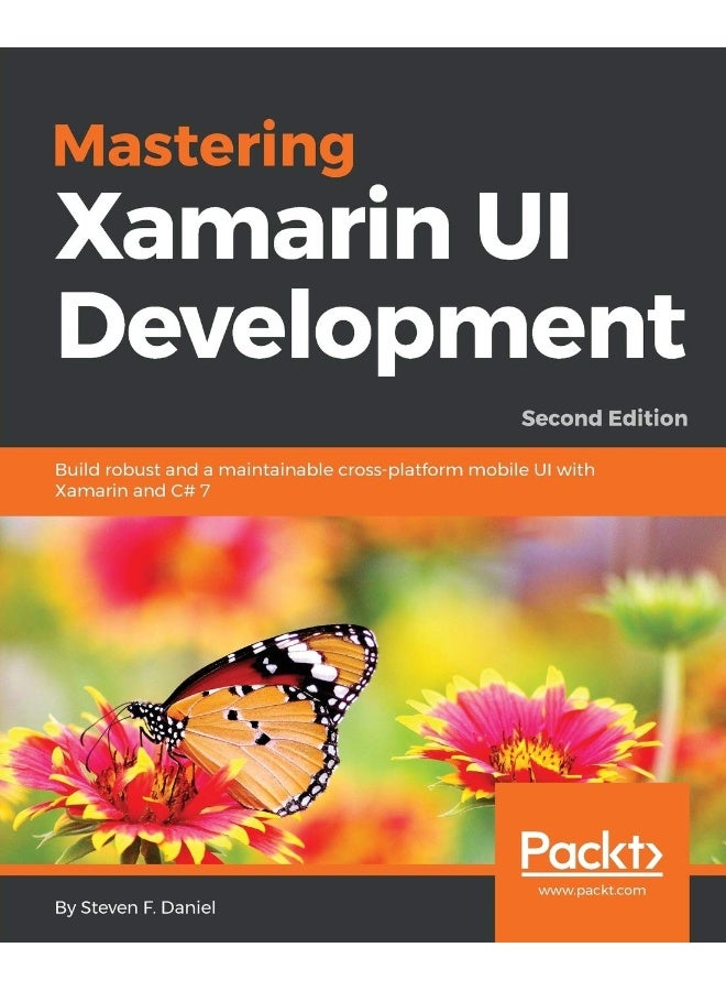 Mastering Xamarin UI Development - Second Edition