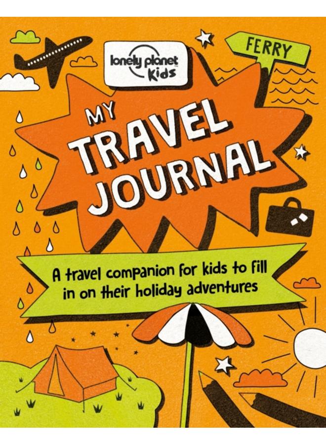 Lonely Planet Kids My Travel Journal 