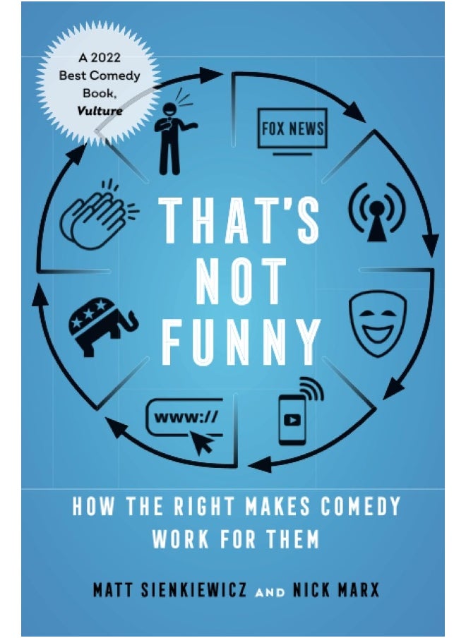 That's Not Funny: How the Right Makes Comedy Work for Them - pzsku/Z108EE03654D8CF746830Z/45/_/1727773182/f3cb5116-89ec-48bc-9820-63ab1659f88b