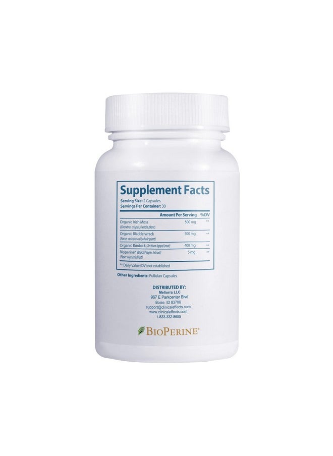 Clinical Effects Sea Moss Organic Irish Sea Moss Capsules With Bladderwrack Burdock Root And Bioperine For Thyroid Heart Health Weight Management And Energy Support 60Ct Made In The Usa  - Image 3