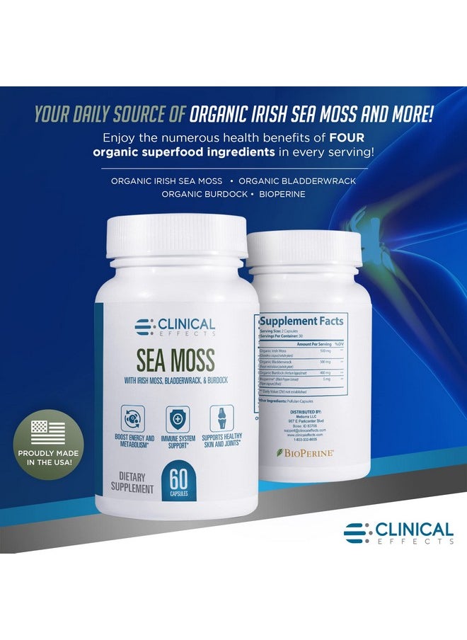 Clinical Effects Sea Moss Organic Irish Sea Moss Capsules With Bladderwrack Burdock Root And Bioperine For Thyroid Heart Health Weight Management And Energy Support 60Ct Made In The Usa  - Image 4