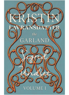 Kristin Lavransdatter - The Garland - The Mistress Of Husaby
