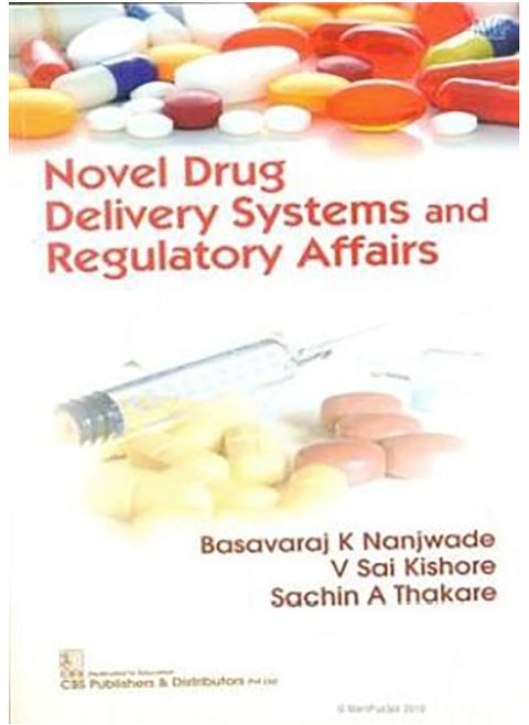 Novel Drug Delivery Systems and Regulatory Affairs