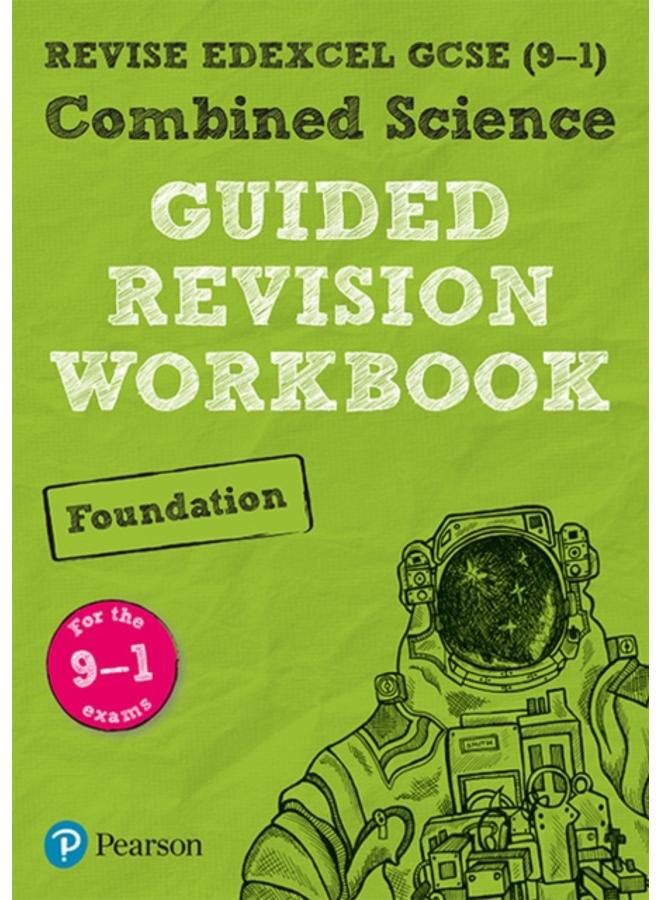 Pearson REVISE Edexcel GCSE (9-1) Combined Science Foundation Guided Revision Workbook: For 2024 and 2025 assessments and exams (REVISE Edexcel GCSE Science 16) 