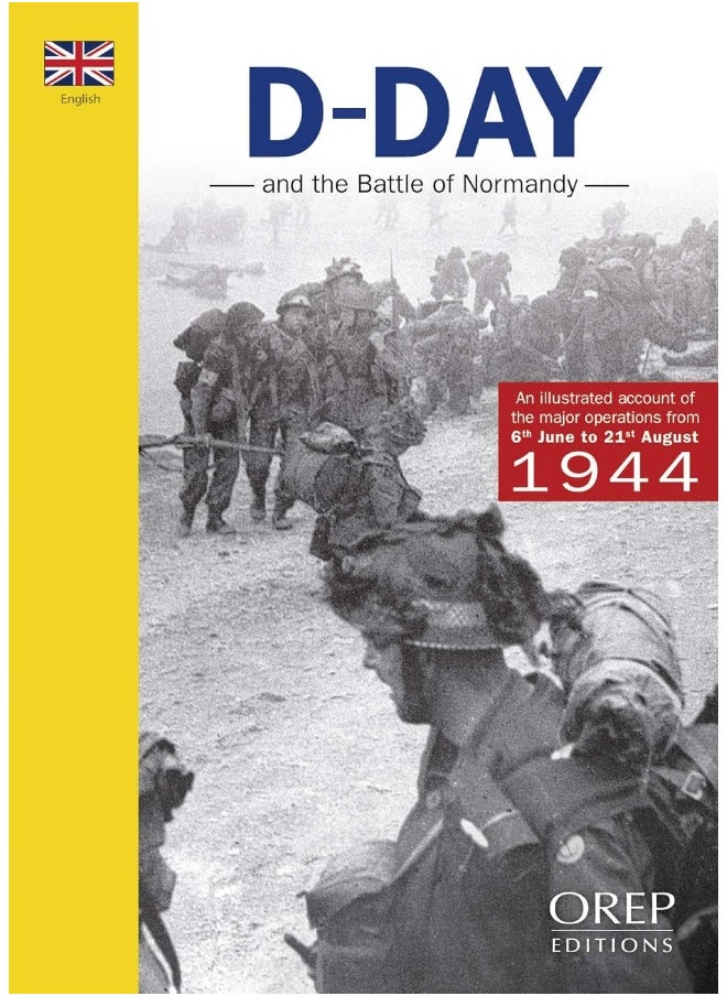 The D-Day and the Battle of Normandy 