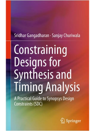 Constraining Designs for Synthesis and Timing Analysis: A Practical Guide to Synopsys Design Constraints (SDC) - pzsku/Z1096651D23E18C4C7015Z/45/1747922424/5f1ede88-d03b-4395-a594-95b3b597a8b0