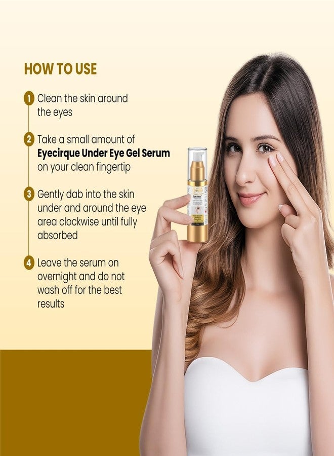 Eyecirque Under EYE Gel Serum - (60g) Twin pack for Dark Circles, Puffiness | 96% Users Reported a Reduction of Dark Circles - Image 4