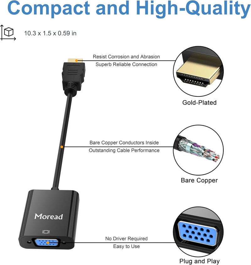 Moread HDMI to VGA, 10 Pack, Uni-Directional Gold-Plated HDMI to VGA Adapter (Male to Female) for Computer, Desktop, Laptop, PC, Monitor, Projector, HDTV, Chromebook, Raspberry Pi, Xbox and More - Image 5