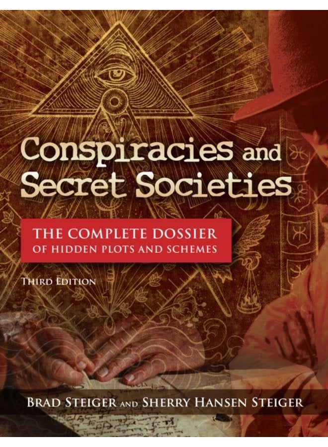 Conspiracies and Secret Societies The Complete Dossier - Paperback