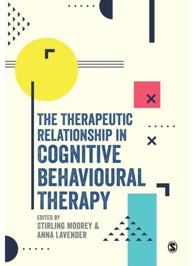 The Therapeutic Relationship in Cognitive Behavioural Therapy - Paperback