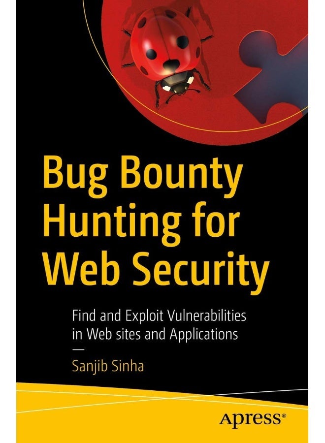 Apress Bug Bounty Hunting for Web Security: Find and Exploit Vulnerabilities in Web sites and Applications - Image 1